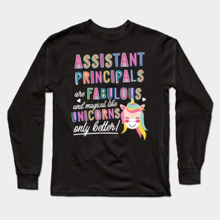 Assistant Principals are like Unicorns Gift Idea Long Sleeve T-Shirt